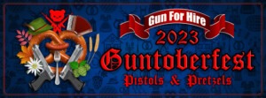 guntoberfest at Gun For Hire