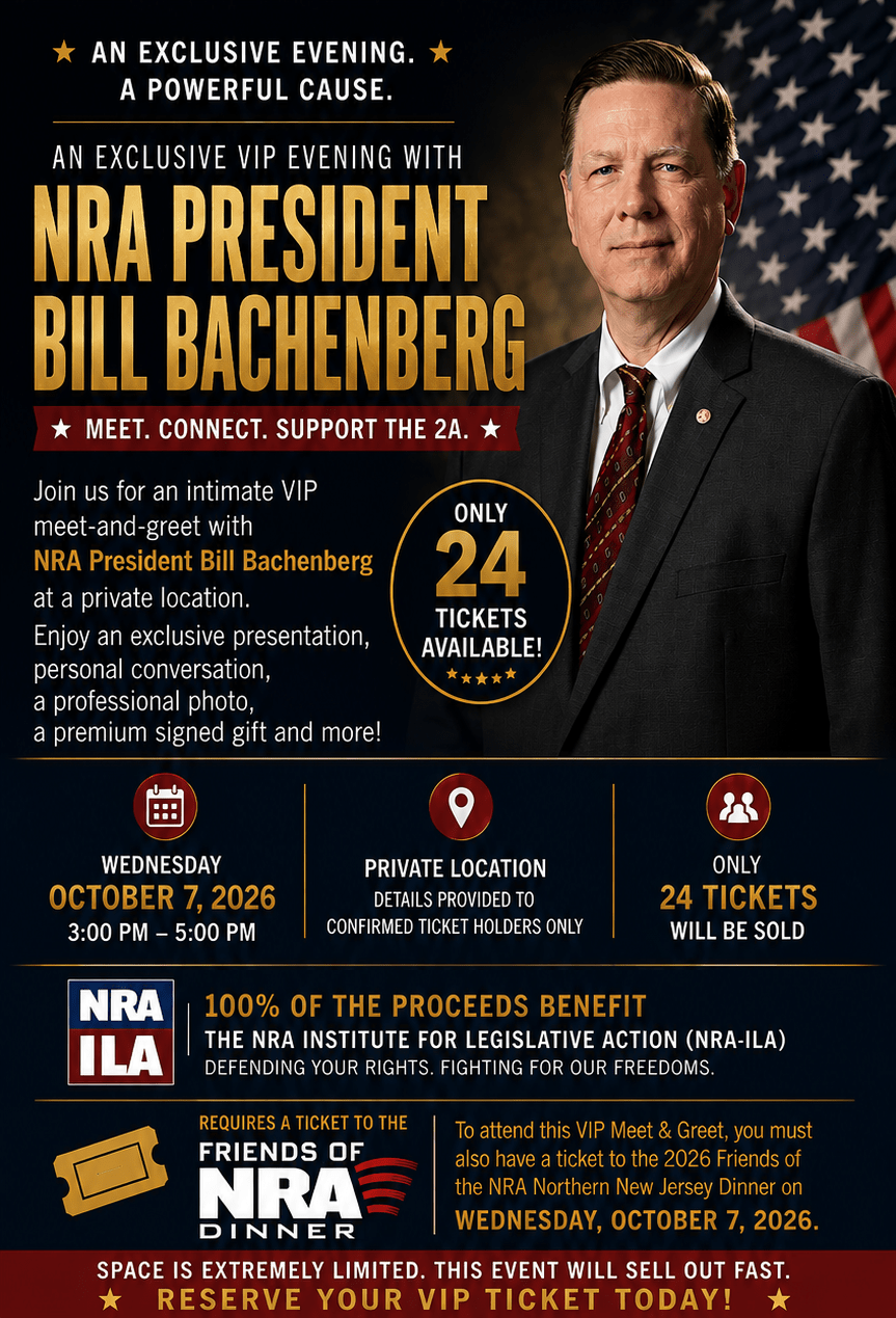 A promotional event poster featuring a portrait of NRA President Bill Bachenberg on the left with an American flag background. On the right, bold text invites guests to a VIP meet-and-greet on Wednesday, October 7, 2026, from 3:00 PM to 5:00 PM. The image notes that only 24 tickets are available, with 100% of proceeds benefiting the NRA Institute for Legislative Action.