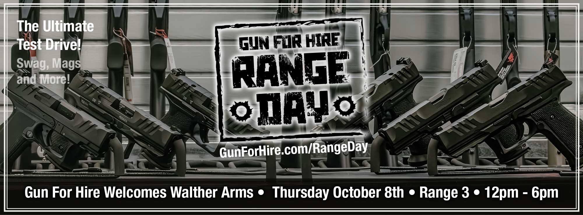Take the ultimate test drive on the range! Join us at Gun For Hire on Thursday, October 8th, for Range Day with Walther Arms. Test out top Walther handguns and enjoy free swag, extra mags, and more from 12pm to 6pm in Range 3!